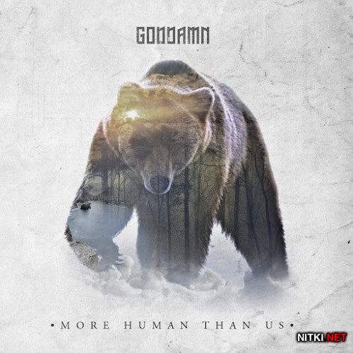 Goddamn - More Human Than Us (2016)