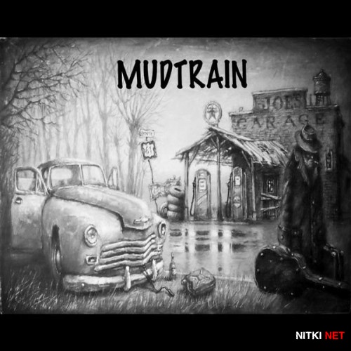 Mudtrain - Just Another Day (2016)