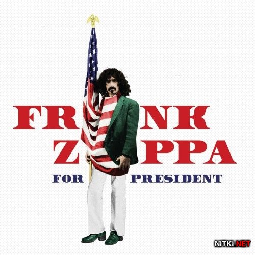 Frank Zappa  Frank Zappa for President (2016)