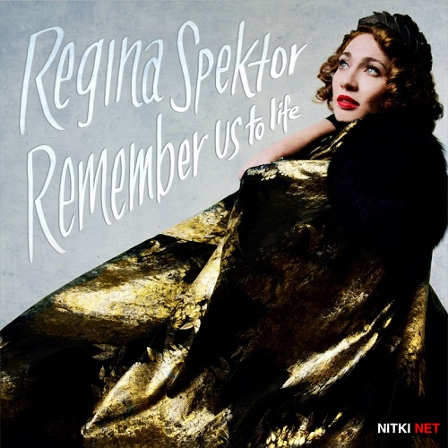 Regina Spektor - Remember Us To Life (2016)