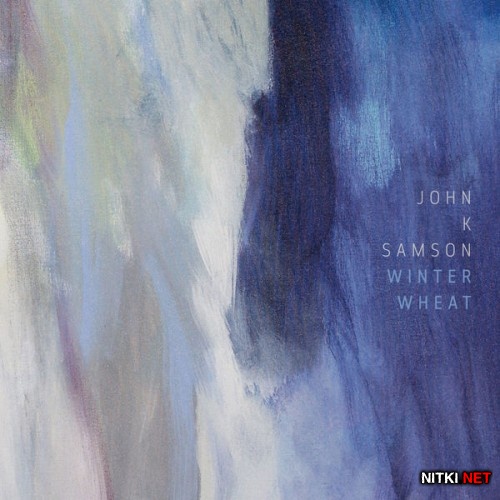 John K. Samson - Winter Wheat (2016)