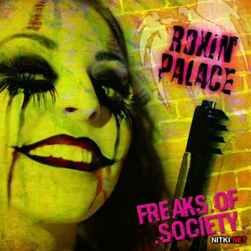 Roxin' Palace - Freaks Of Society (2016)